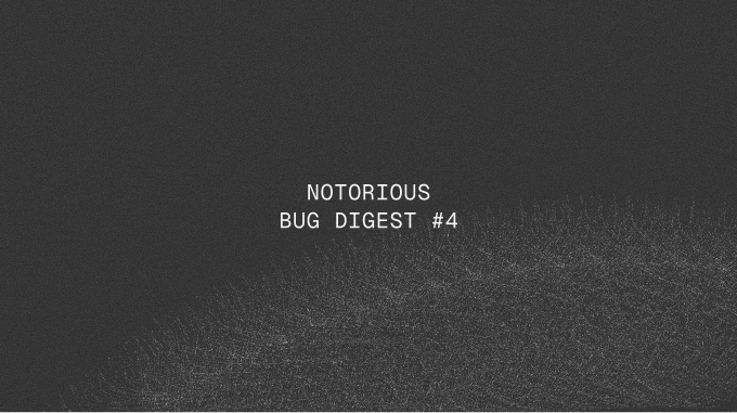 The Notorious Bug Digest #4 Featured Image