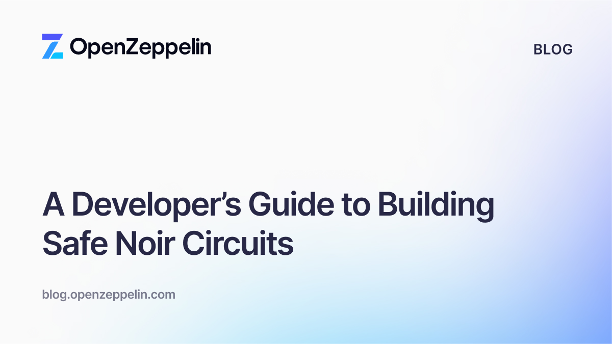 A Developer’s Guide to Building Safe Noir Circuits Featured Image
