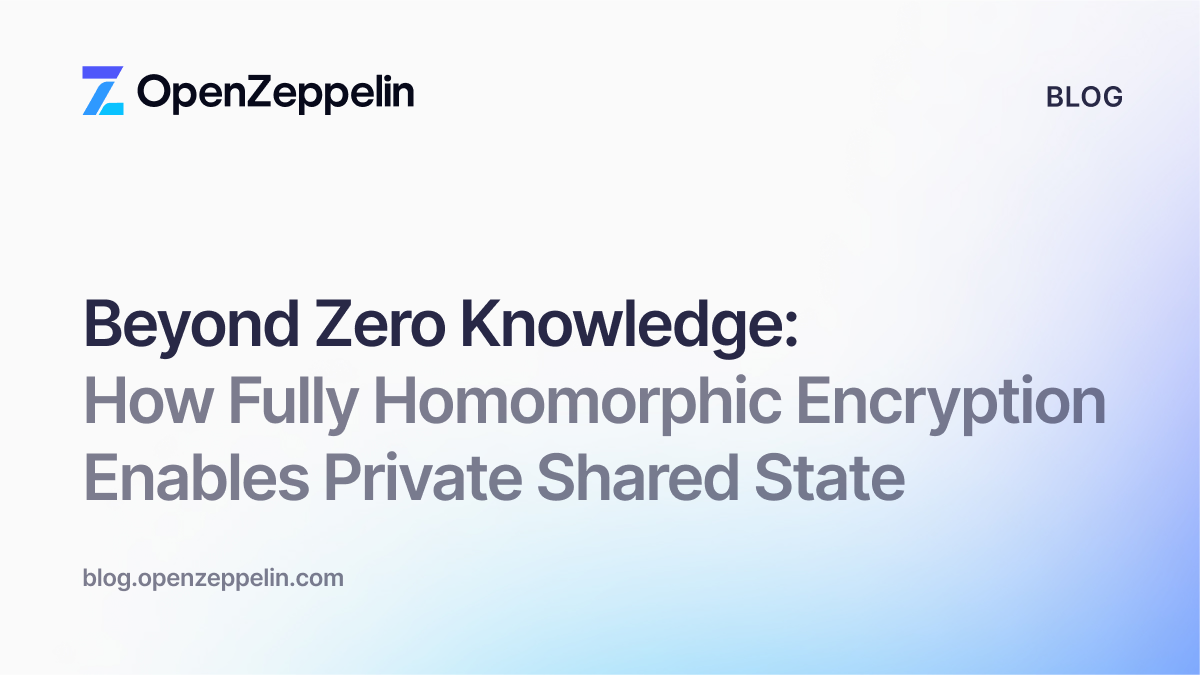 Beyond Zero Knowledge - How Fully Homomorphic Encryption Enables Private Shared State
