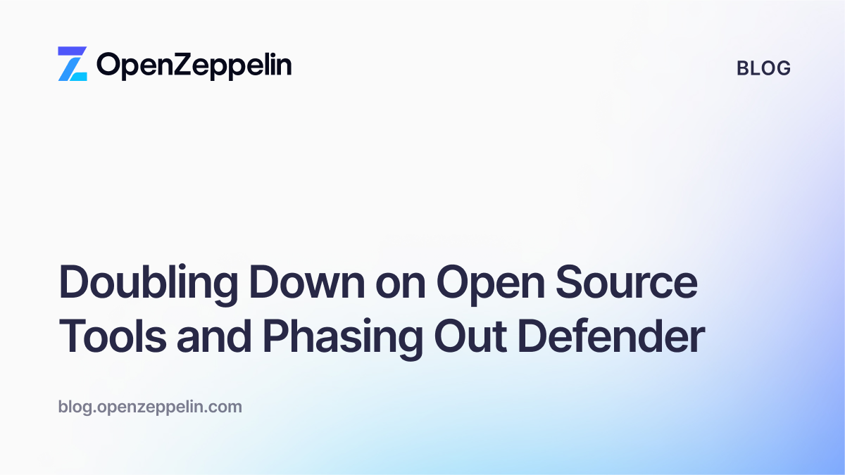 Doubling Down on Open Source Tools and Phasing Out Defender
