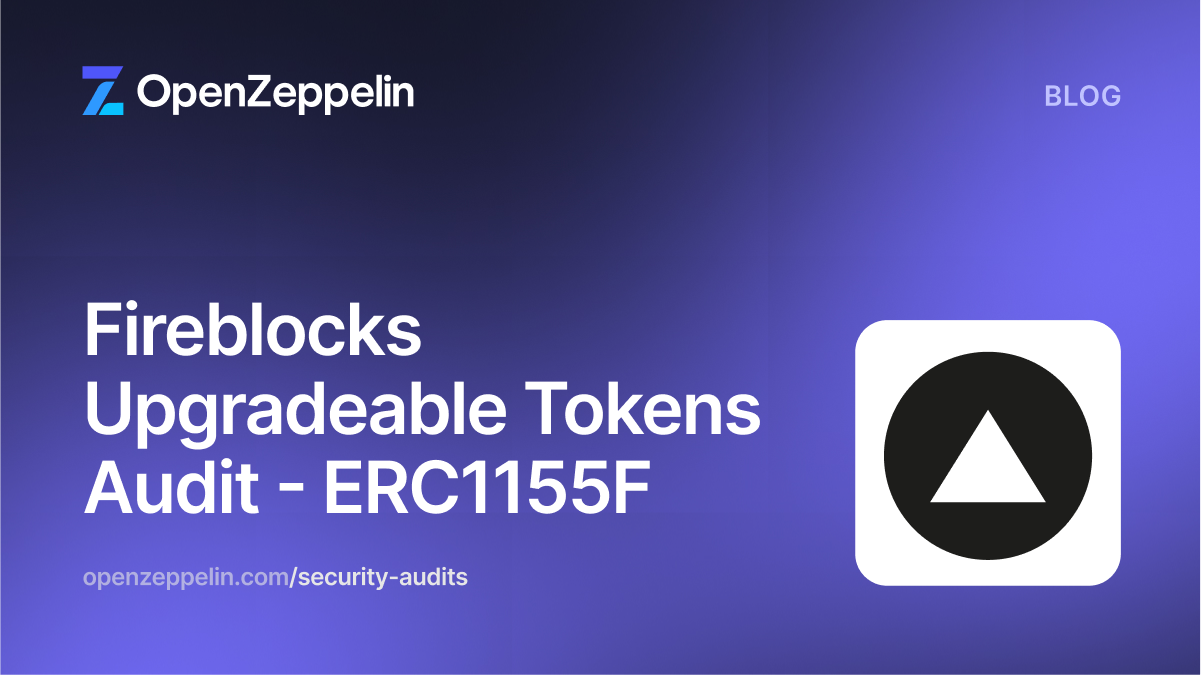 Fireblocks Upgradeable Tokens Audit - ERC1155F Featured Image