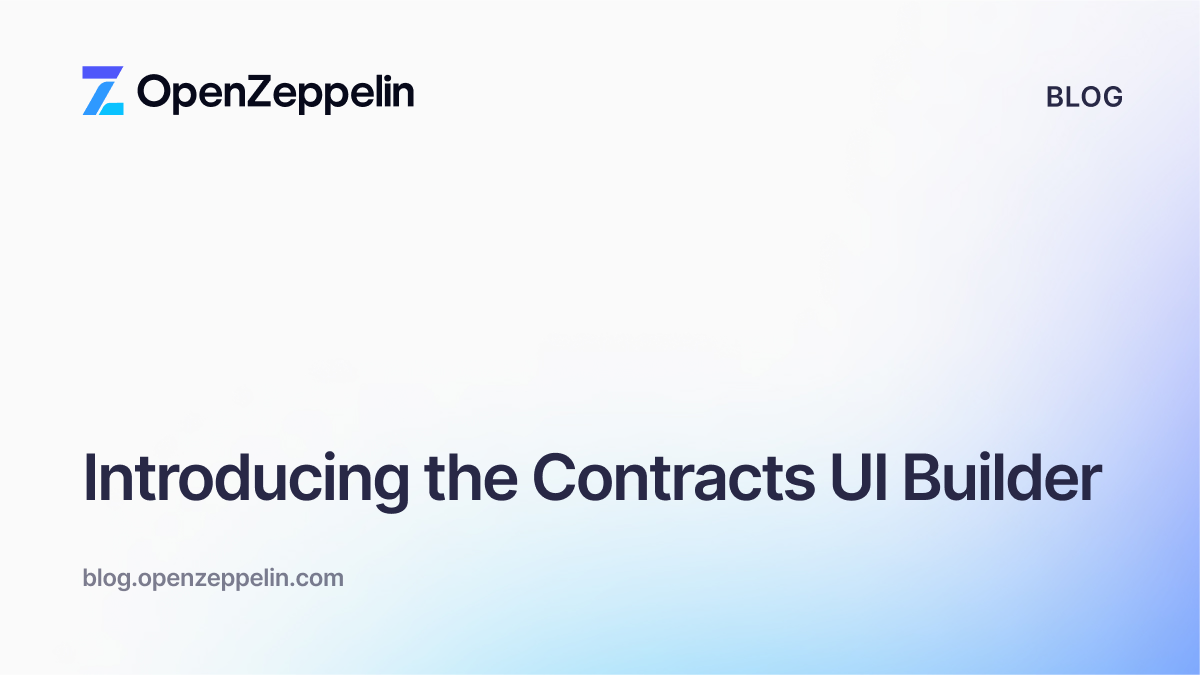 Introducing the Contracts UI Builder: Scaffold Frontends for Smart Contracts in Just a Few Clicks Featured Image